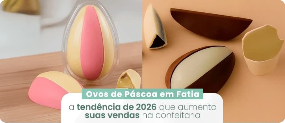Ovo de Páscoa em fatia: a tendência de 2026 que aumenta suas vendas na confeitaria